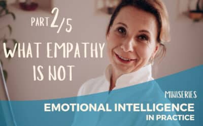 Empathy Isn’t What We Think It Is – Part 2